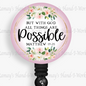 Christian, But with God all things are possible Retractable Badge Reel