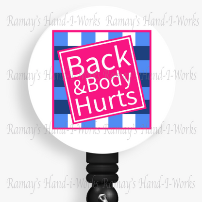Funny Back & Body Hurts Retractable Badge Reel