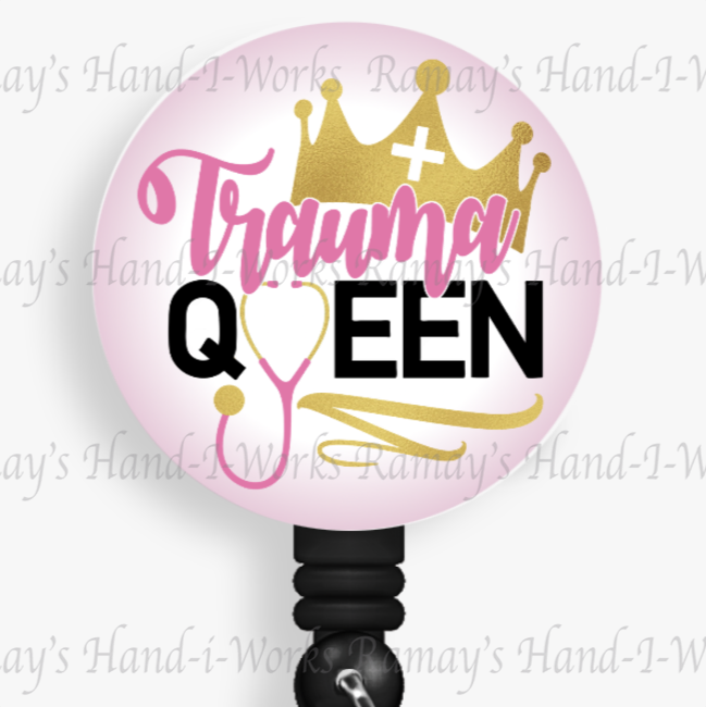 Fun Nurse Trauma Queen Retractable Badge Reel