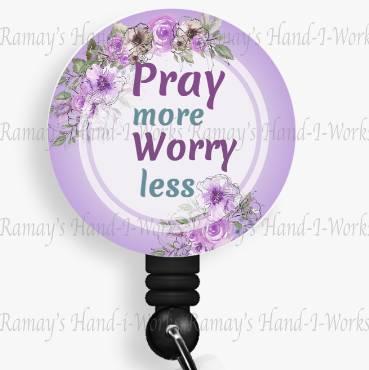 Christian Badge Reel, Pray More, Worry Less Retractable Badge Reel