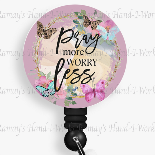 Christian, Pray More, Worry Less Retractable Badge Reel