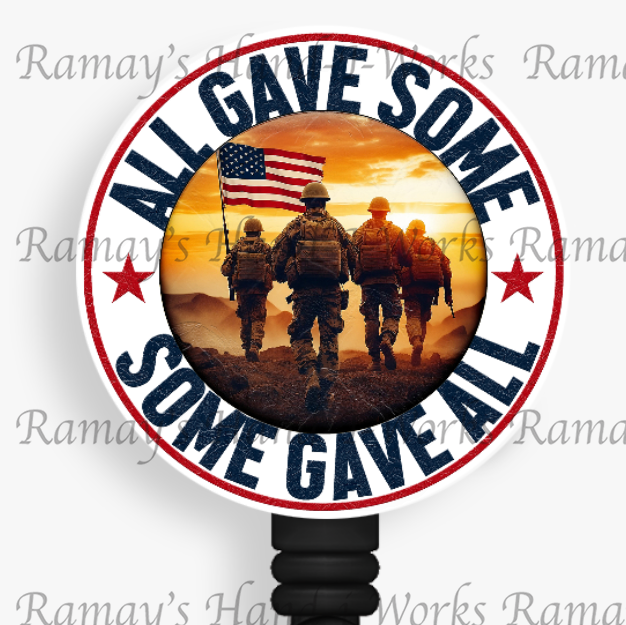 Military, All Gave Some, Some Gave All Veterans Retractable Badge Reel