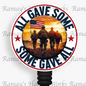 Military, All Gave Some, Some Gave All Veterans Retractable Badge Reel