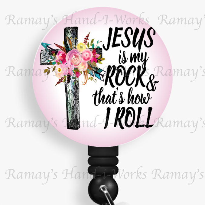 Christian Jesus is my Rock & That's how I Roll Retractable Badge Reel