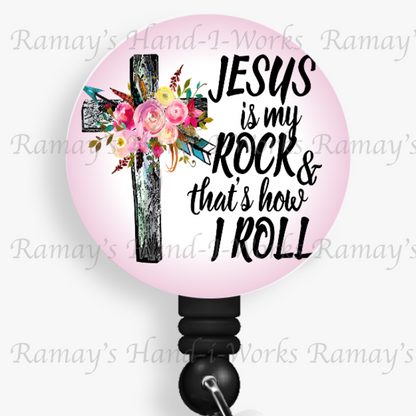 Christian Jesus is my Rock & That's how I Roll Retractable Badge Reel
