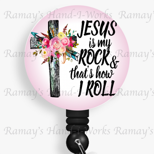 Christian Jesus is my Rock & That's how I Roll Retractable Badge Reel