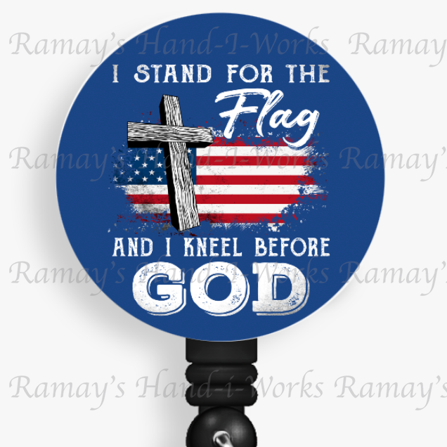 Christian I Stand for the Flag Kneel before God Retractable Badge Reel