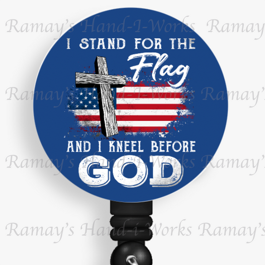 Christian I Stand for the Flag Kneel before God Retractable Badge Reel