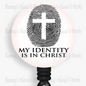 Christian My Identity Is In Christ Retractable Badge Reel