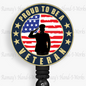 Patriotic, Military, Proud to be a Veteran Retractable Badge Reel