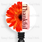 "Thankful" Gerbera Daisy Retractable Badge Reel