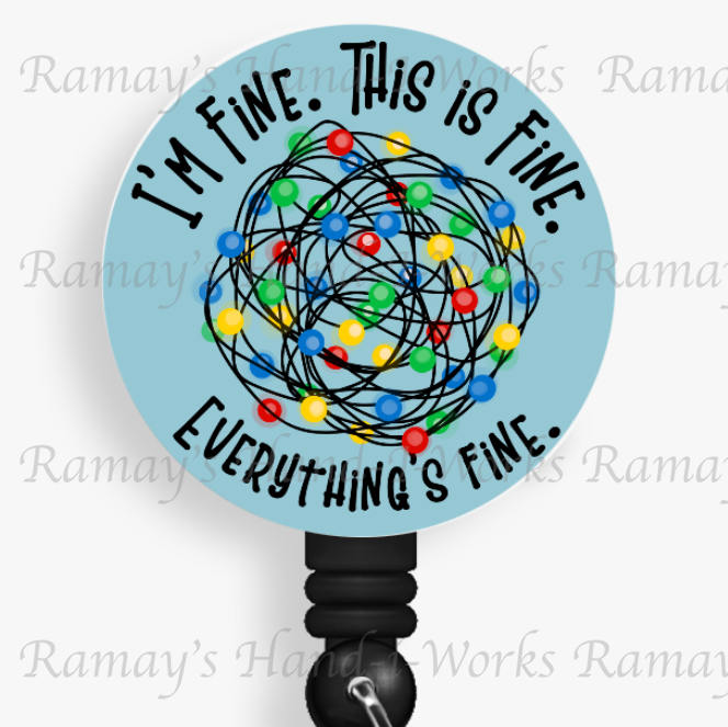 Funny Tangled Lights, I'm Fine, This is Fine, Everything is Fine Retractable Badge Reel