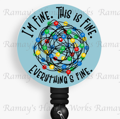 Funny Tangled Lights, I'm Fine, This is Fine, Everything is Fine Retractable Badge Reel